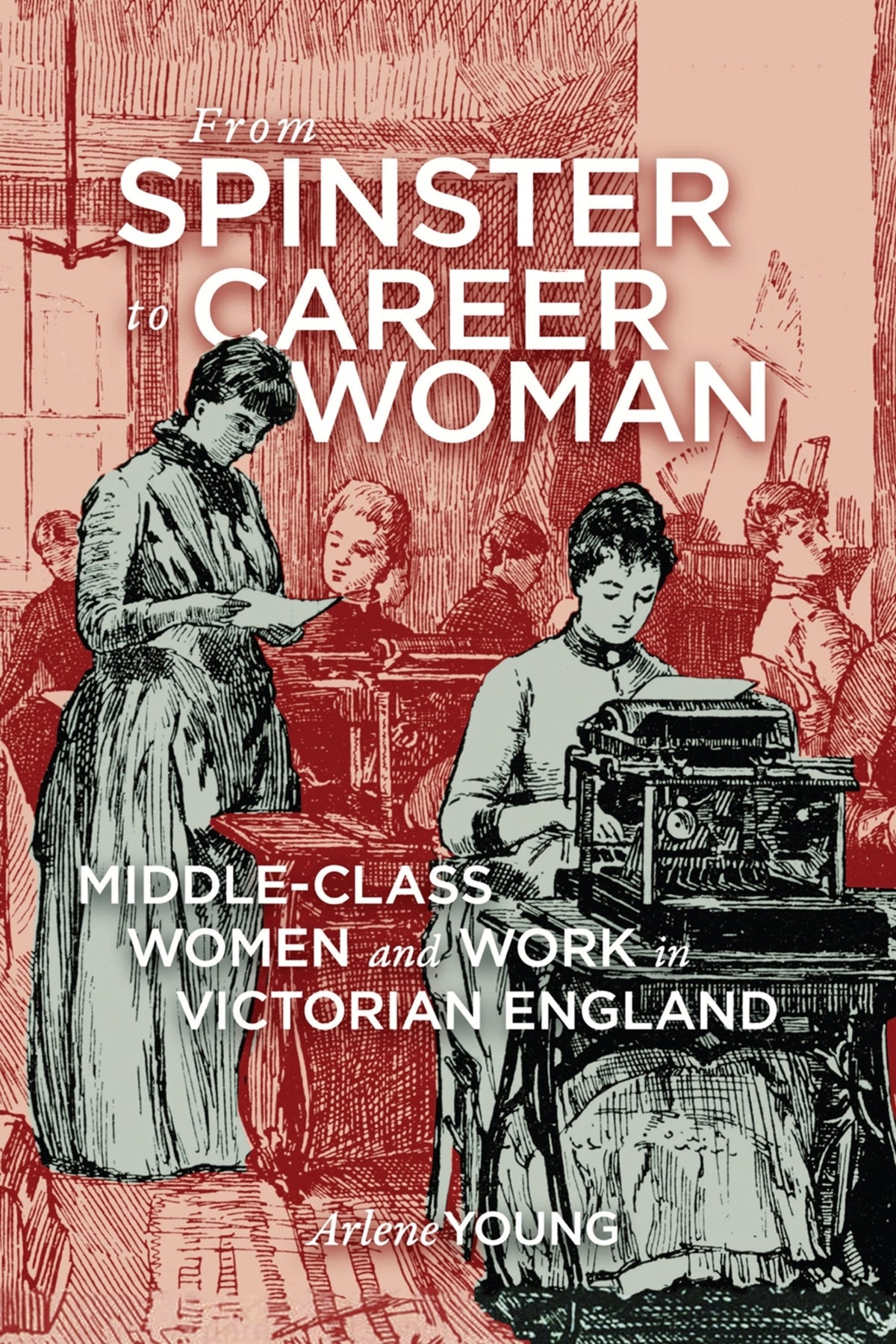 Cover image for From Spinster to Career Woman ISBN 9780773557079