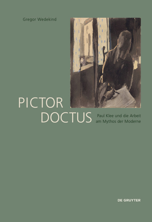 Pictor Doctus. Paul Klee und die Arbeit am Mythos der Moderne