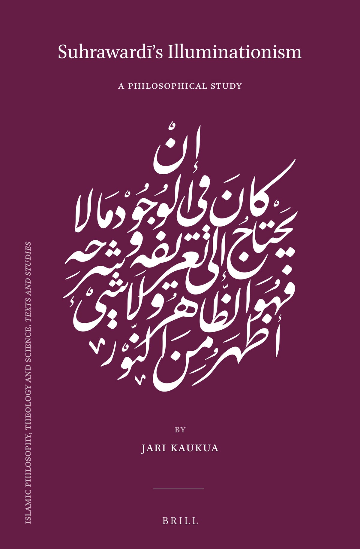 Cover image for Suhrawardī’s Illuminationism ISBN 9789004514096