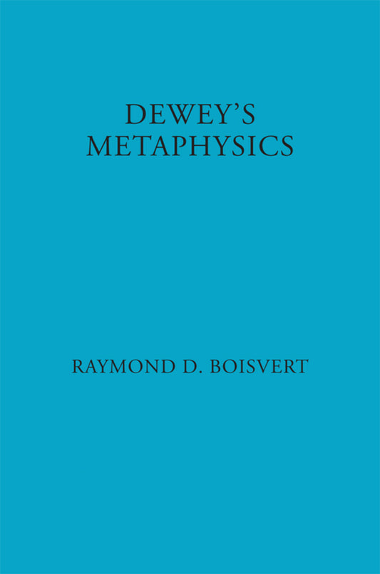 Dewey's Metaphysics