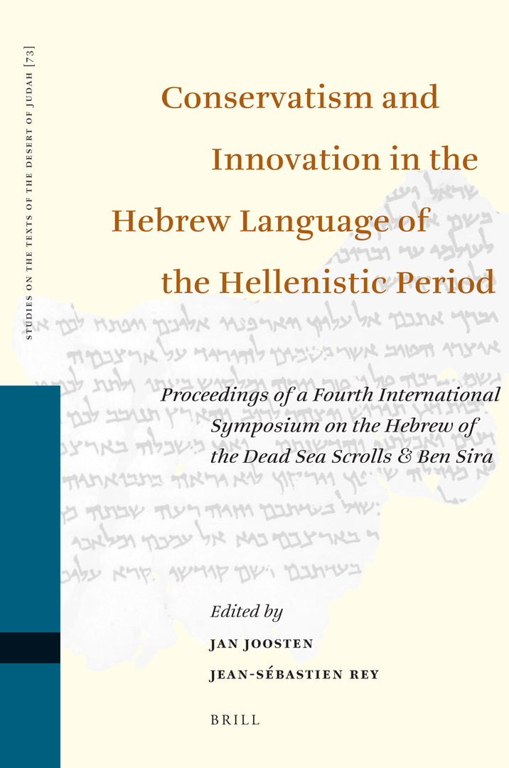 Cover image for Conservatism and Innovation in the Hebrew Language of the Hellenistic Period ISBN 9789004164048