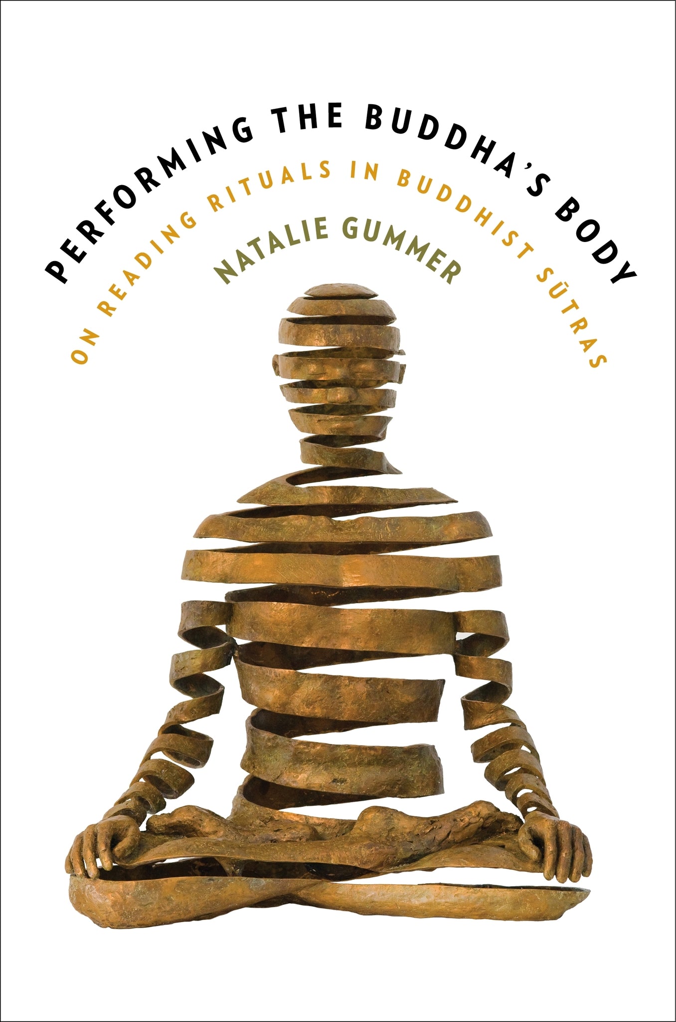 Cover image for Performing the Buddha's Body ISBN 9780231225656