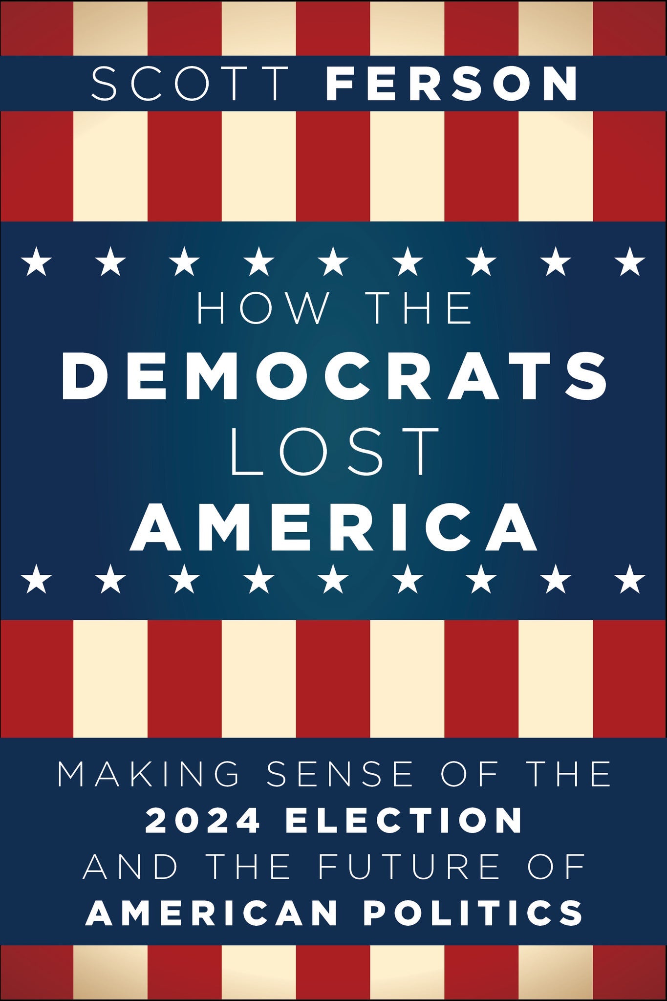 Cover image for How the Democrats Lost America ISBN 9798887981864
