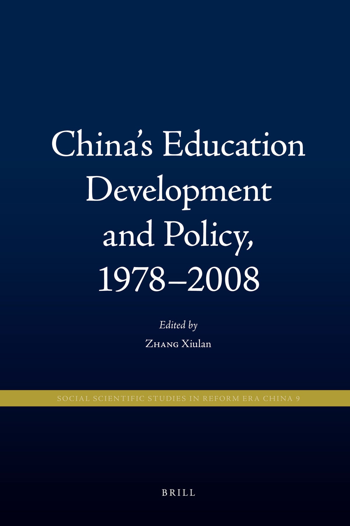 Cover image for China's Education Development and Policy, 1978-2008 ISBN 9789004188150