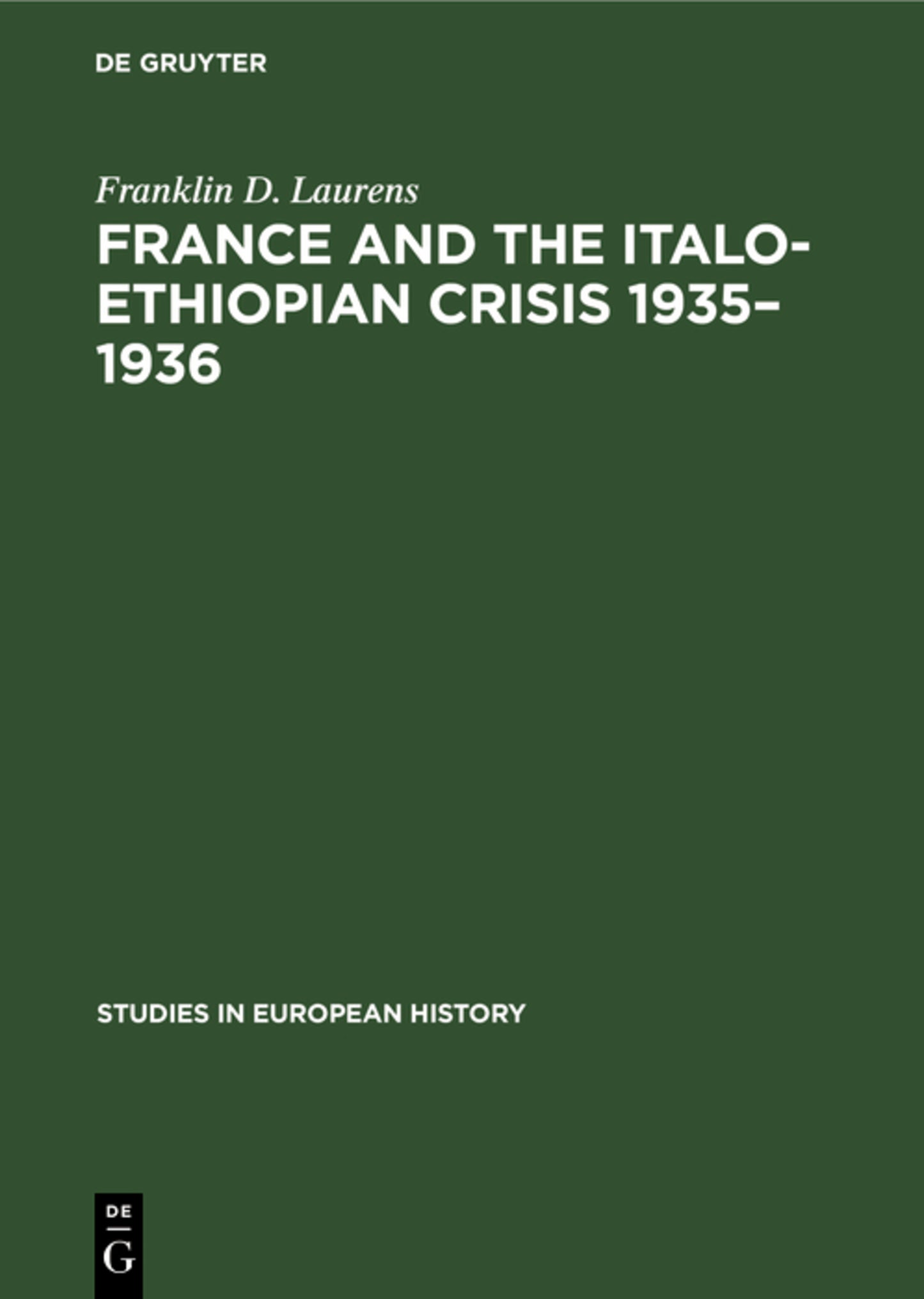 France and the Italo-Ethiopian crisis 1935–1936