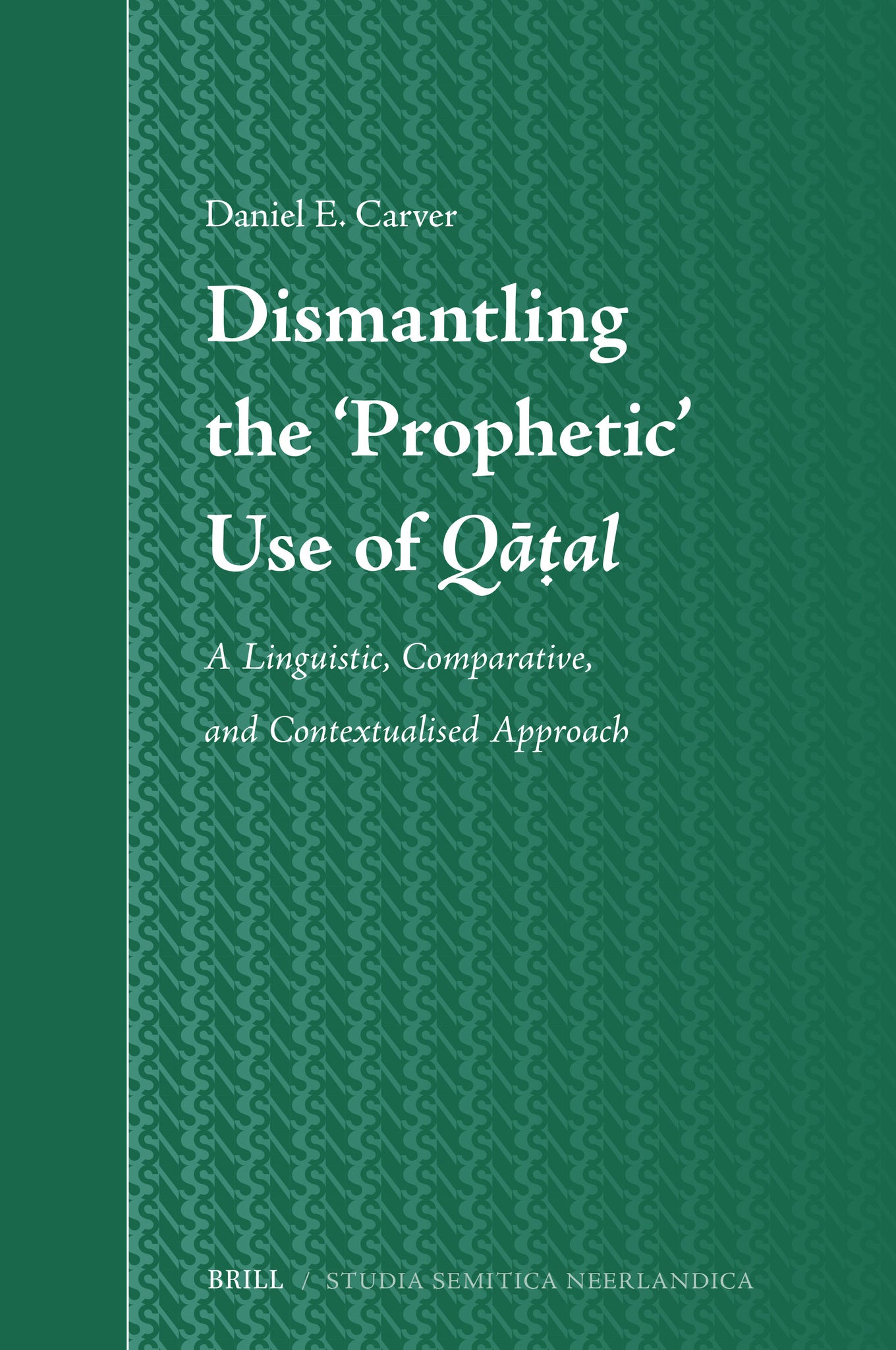 Dismantling the ‘Prophetic’ Use of Qāṭal