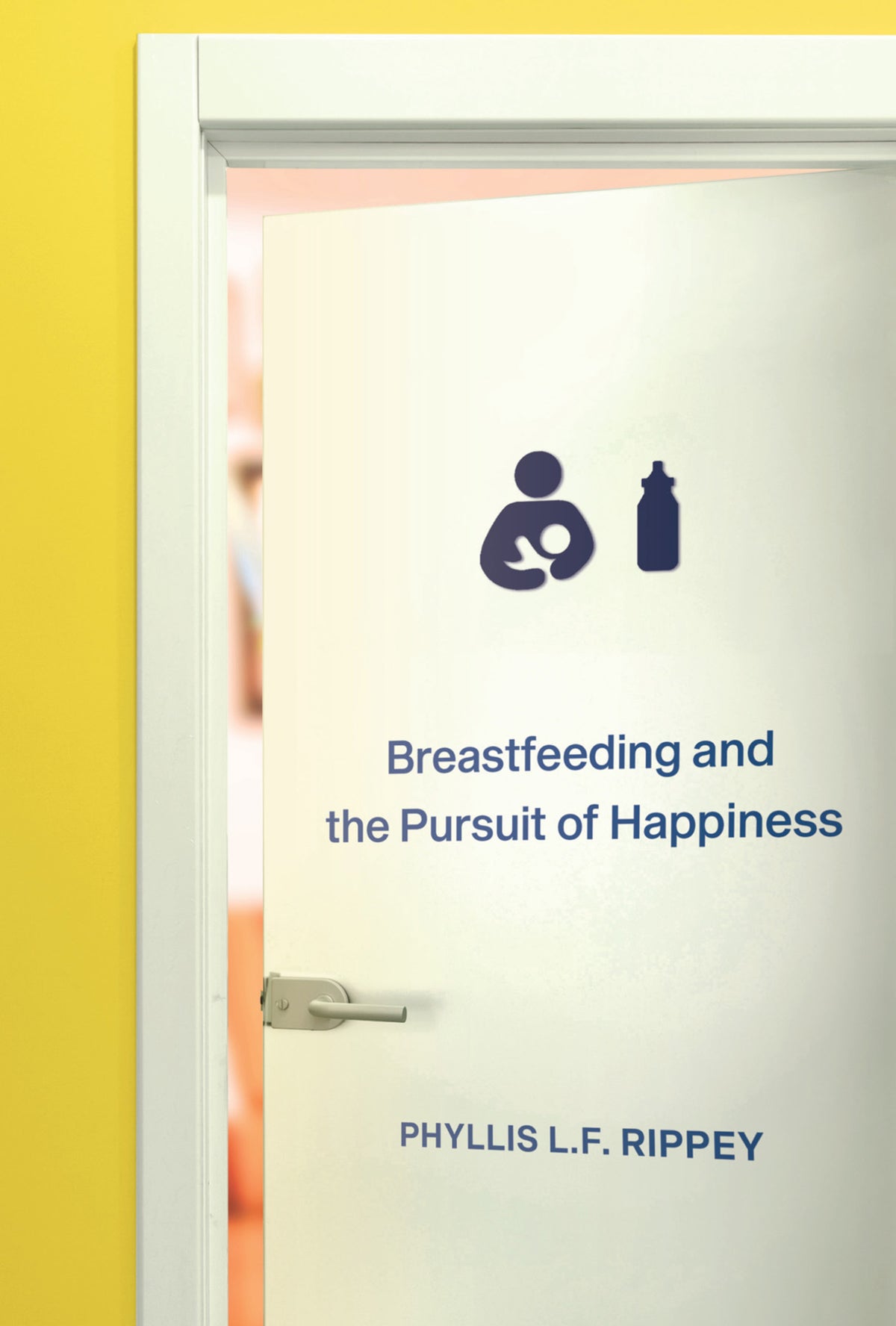 Cover image for Breastfeeding and the Pursuit of Happiness ISBN 9780228010159