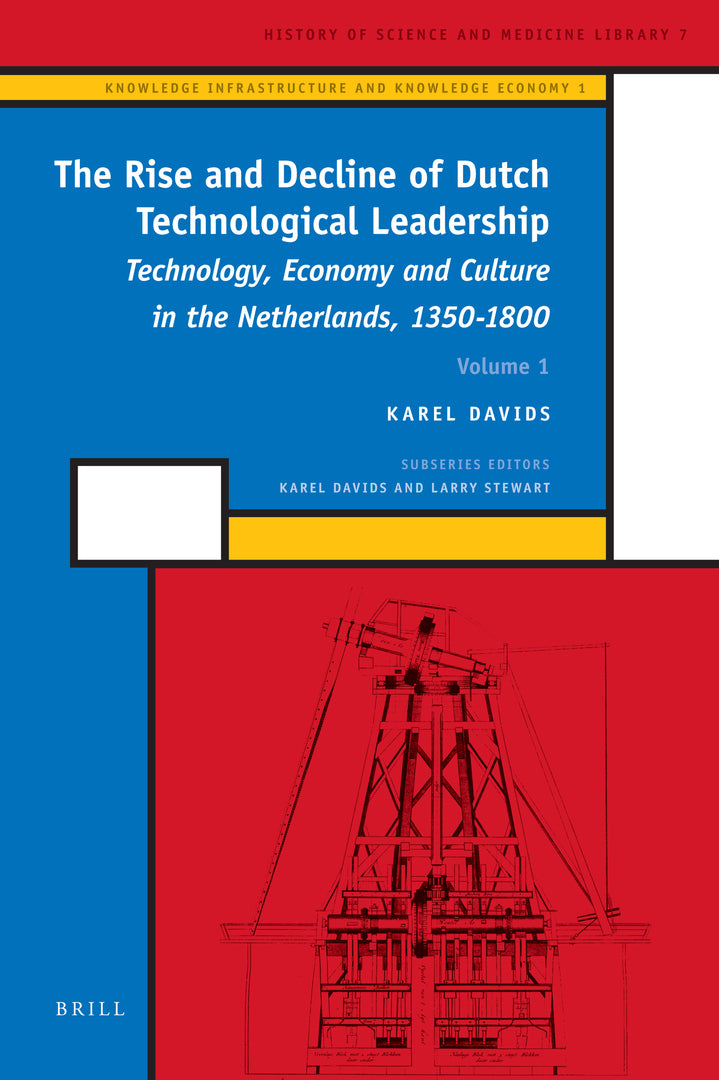 Cover image for The Rise and Decline of Dutch Technological Leadership (2 Vols) ISBN 9789004168657
