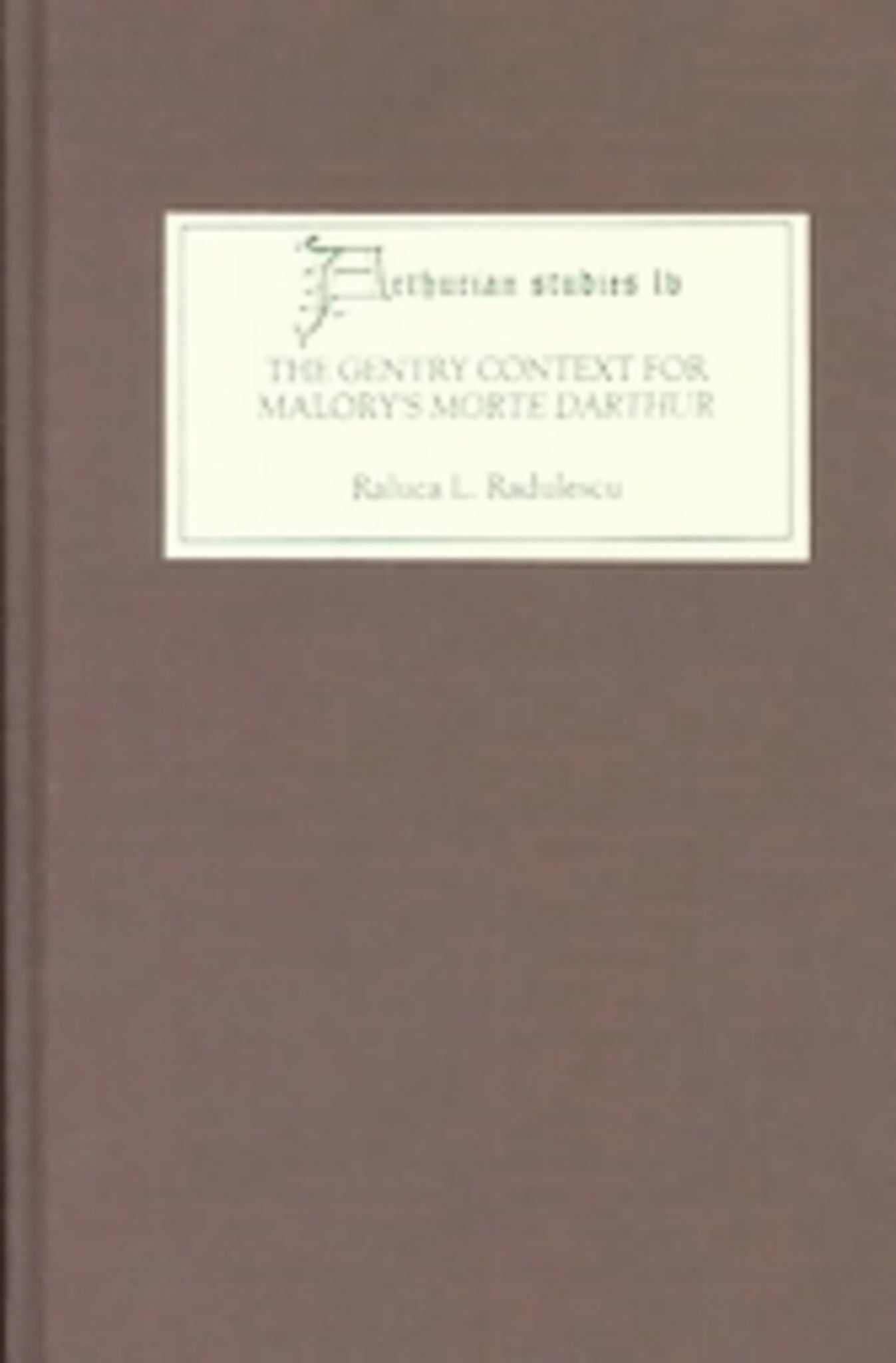 Cover image for The Gentry Context for Malory's Morte Darthur ISBN 9780859917858