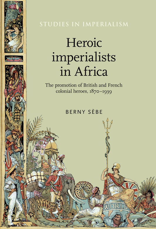 Heroic imperialists in Africa