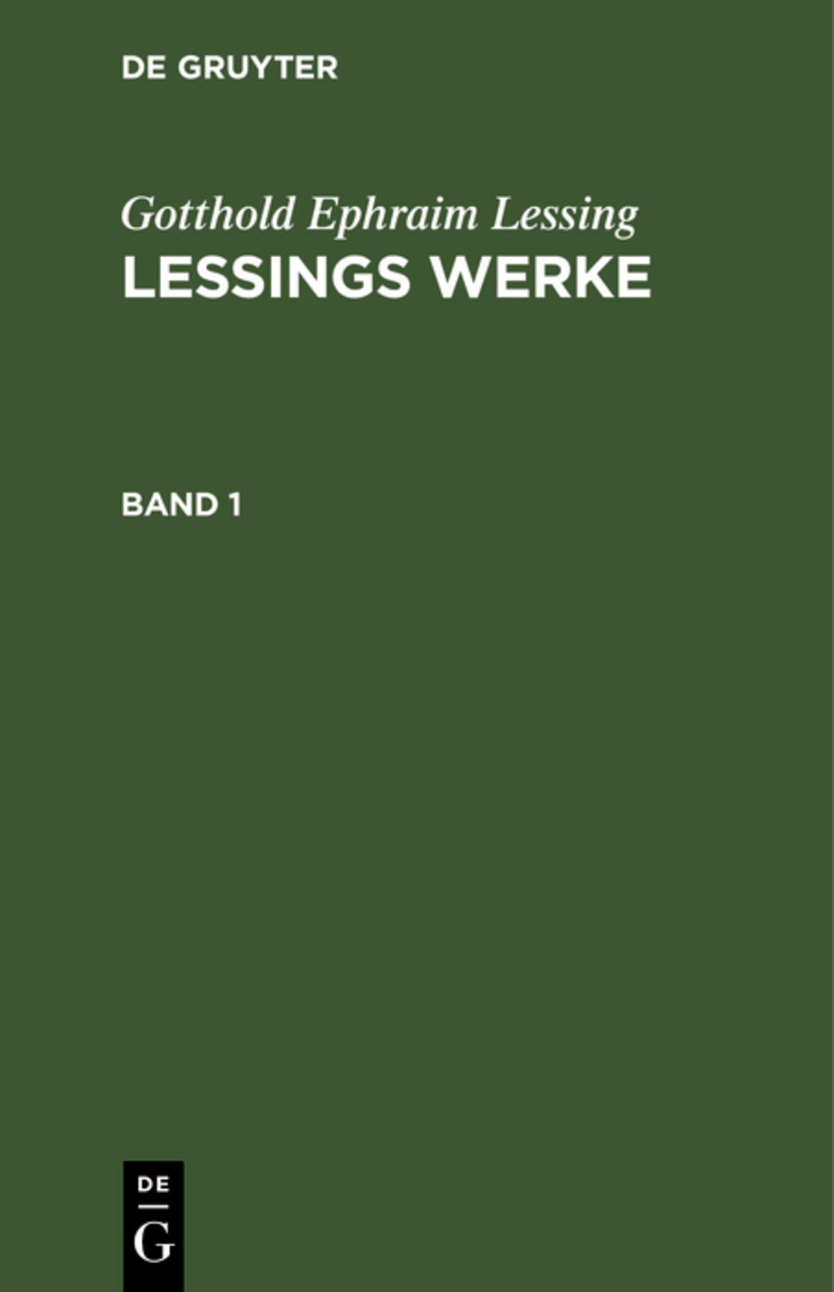 Cover image for Gotthold Ephraim Lessing: Lessings Werke. Band 1 ISBN 9783112631355