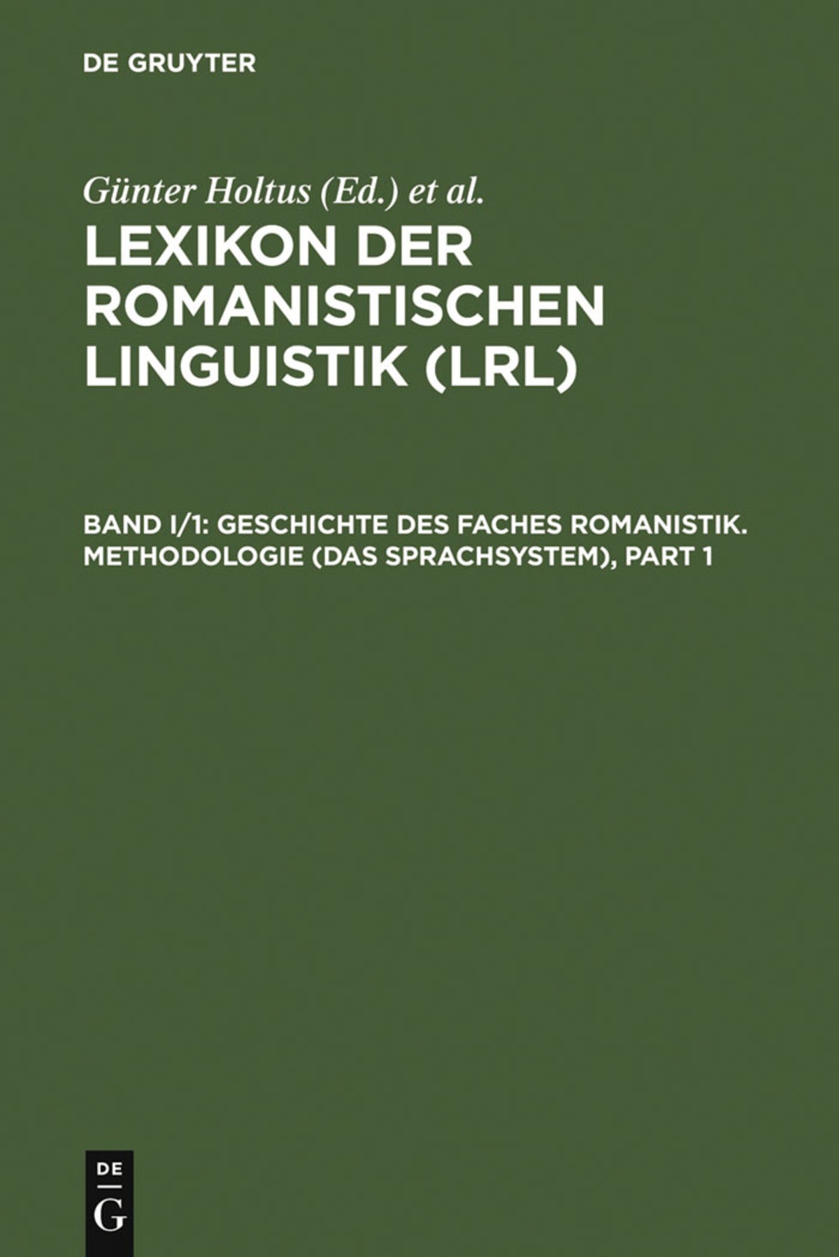 Geschichte des Faches Romanistik. Methodologie (Das Sprachsystem)