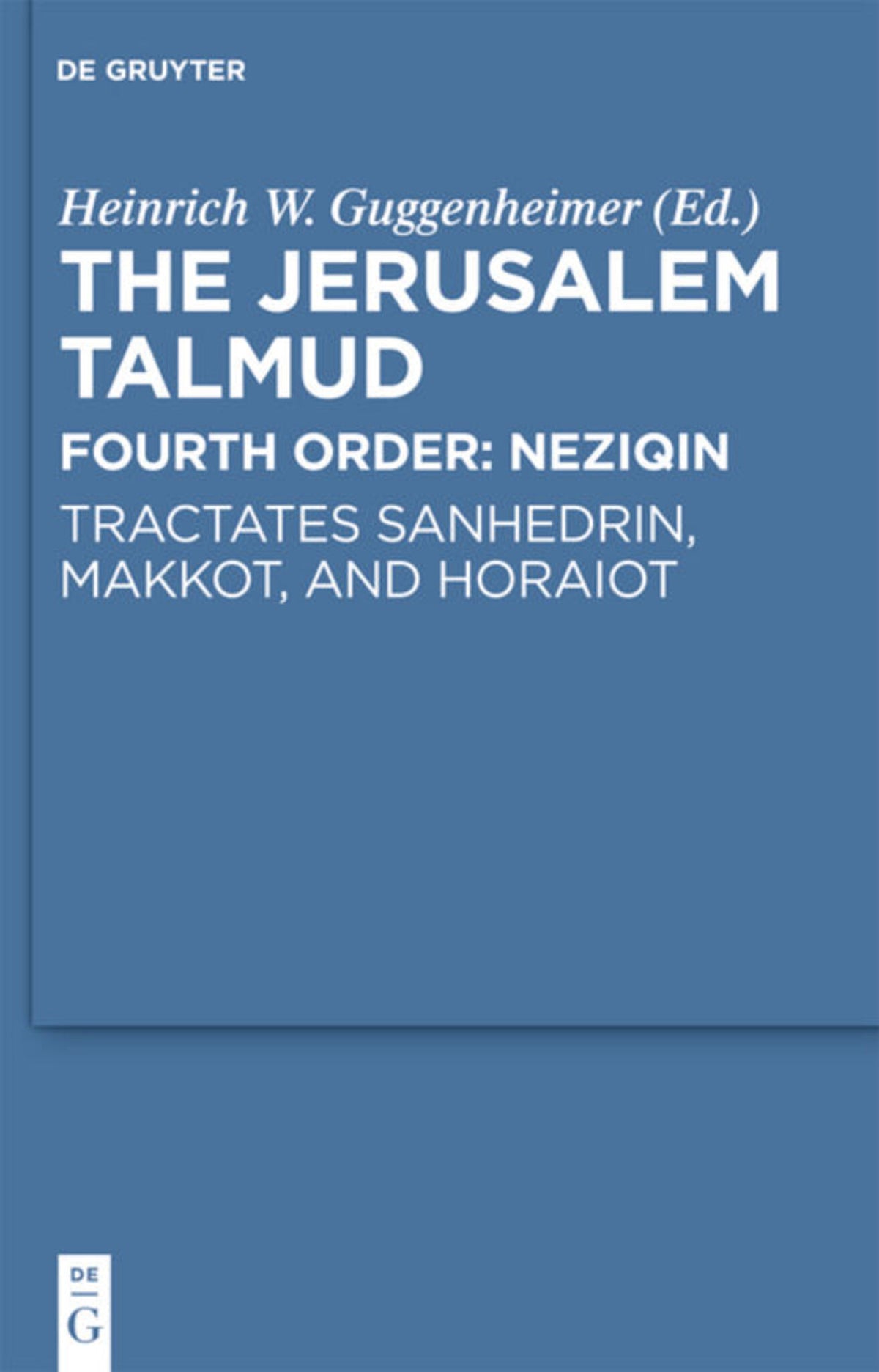 Cover image for Tractates Sanhedrin, Makkot, and Horaiot ISBN 9783110680706