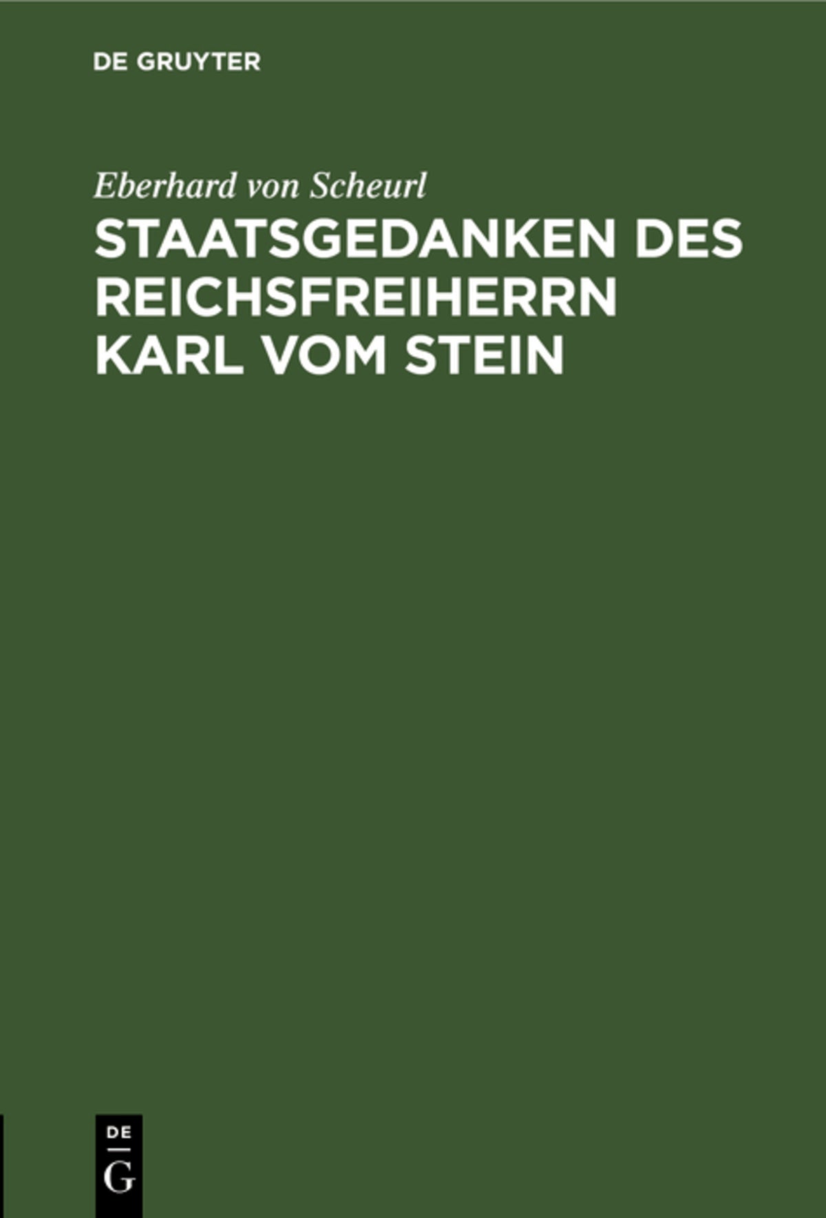 Cover image for Staatsgedanken des Reichsfreiherrn Karl vom Stein ISBN 9783112513774