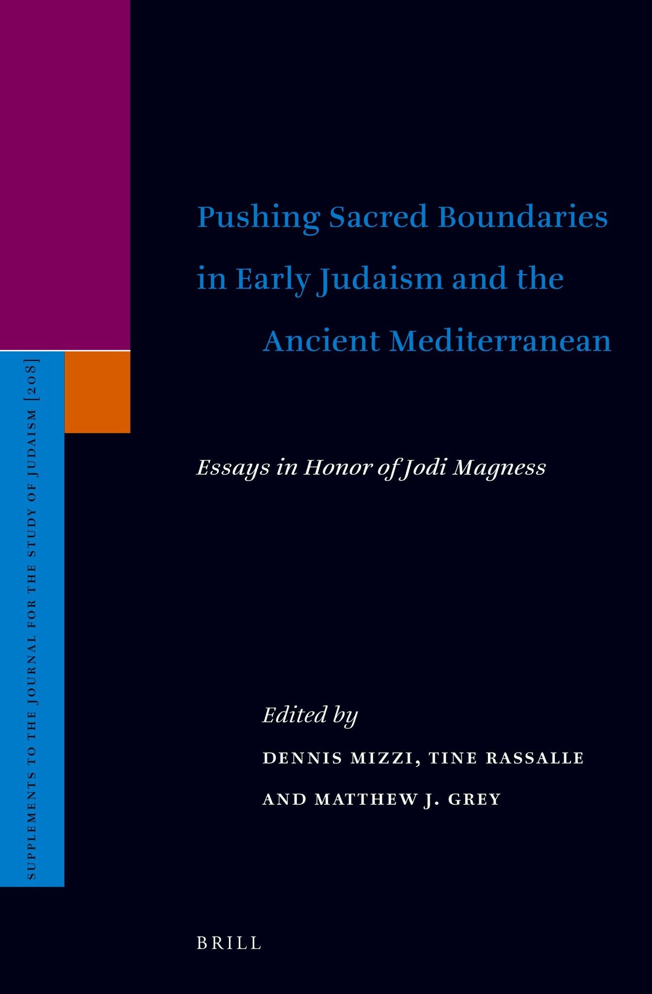 Pushing Sacred Boundaries in Early Judaism and the Ancient Mediterranean