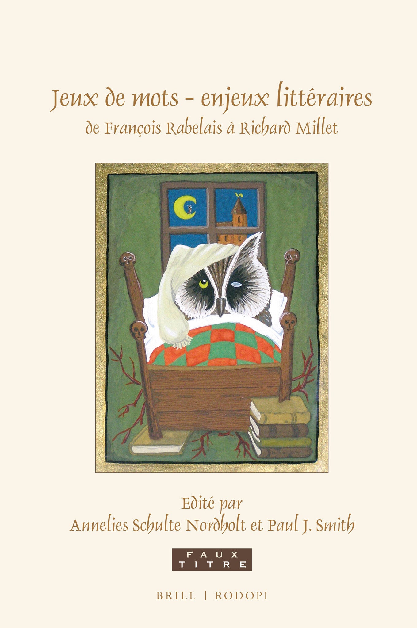 Jeux de mots – enjeux littéraires, de François Rabelais à Richard Millet