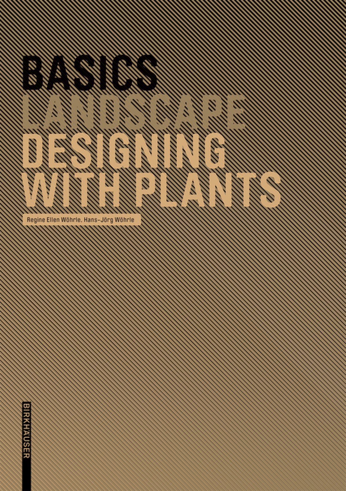 Cover image for Basics Designing with Plants ISBN 9783764386597