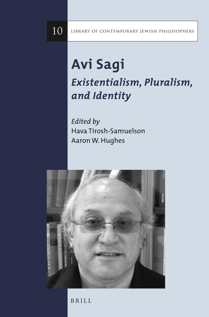 Cover image for Avi Sagi: Existentialism, Pluralism, and Identity ISBN 9789004280809