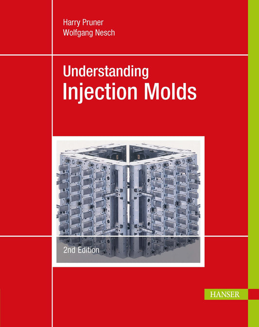 Understanding Injection Molds 2E