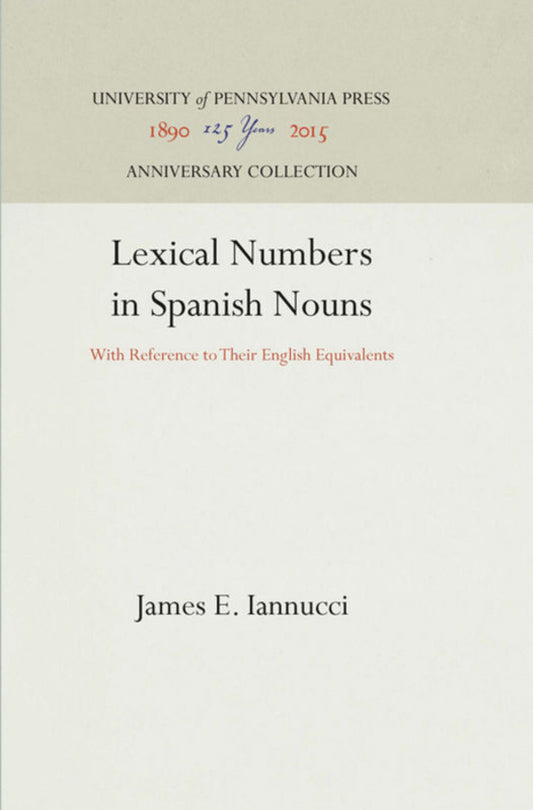 Lexical Numbers in Spanish Nouns