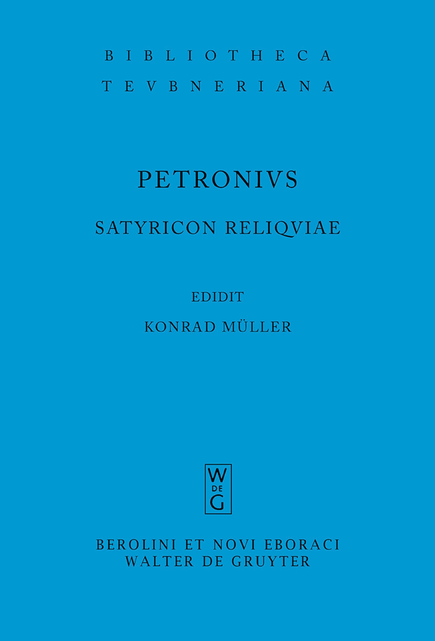 Cover image for Satyricon reliquiae ISBN 9783598712579
