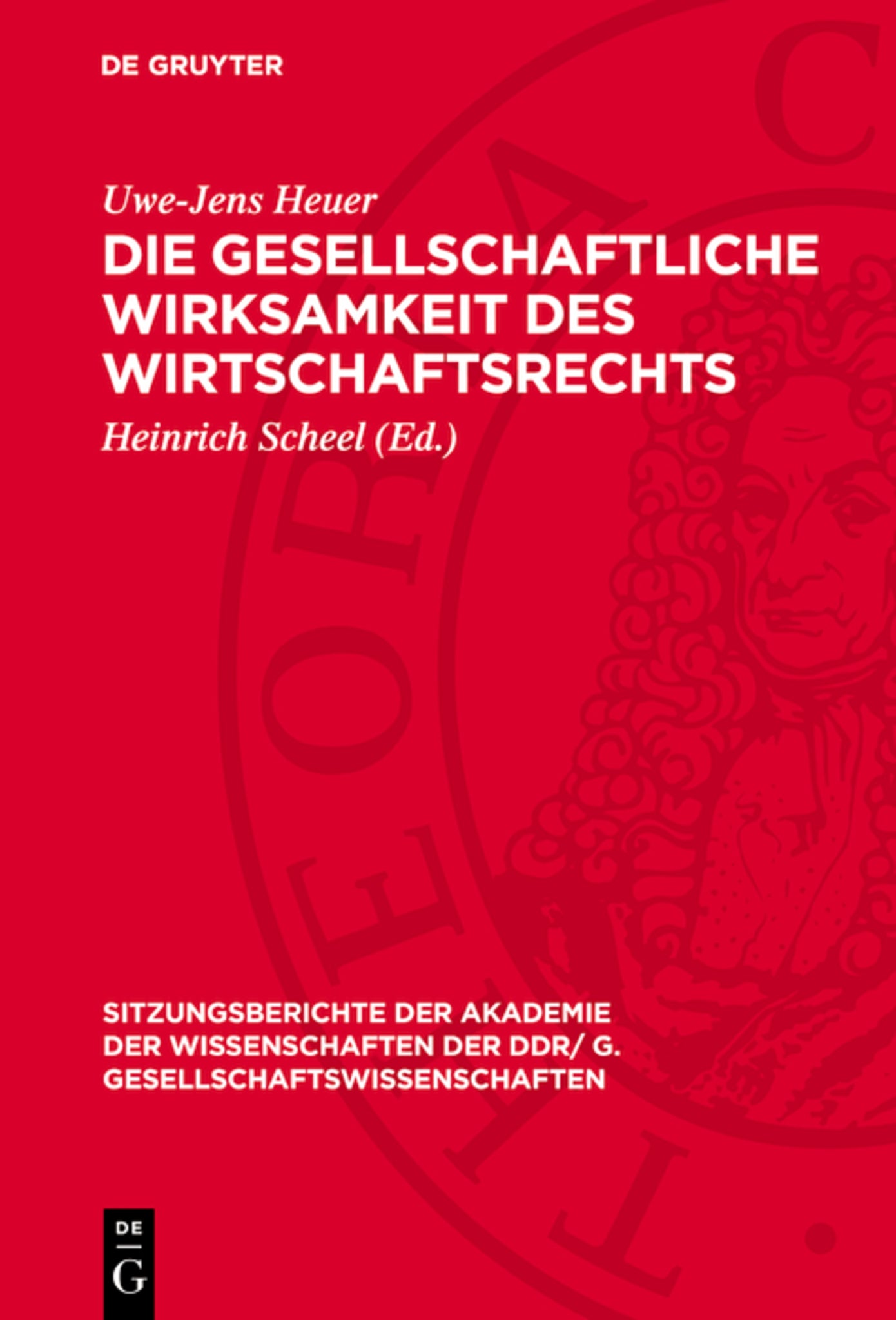 Die gesellschaftliche Wirksamkeit des Wirtschaftsrechts