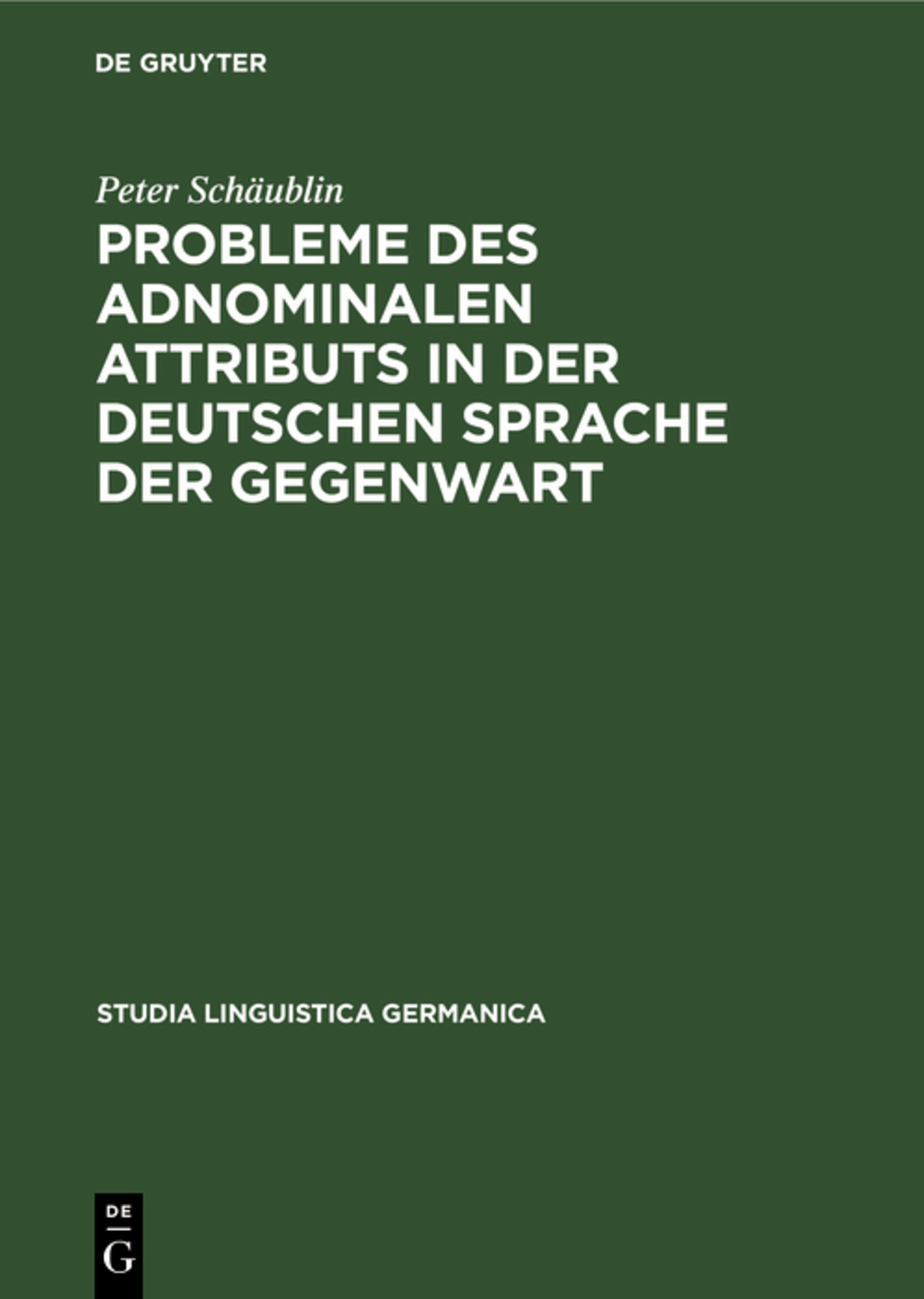 Probleme des adnominalen Attributs in der deutschen Sprache der Gegenwart