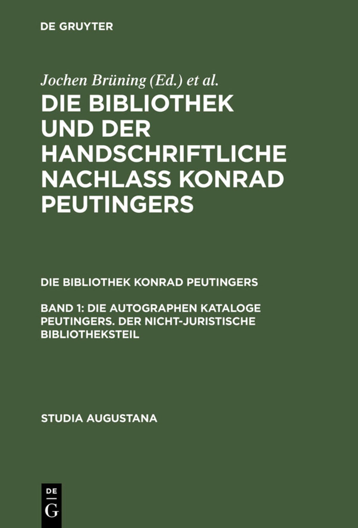 Cover image for Die autographen Kataloge Peutingers. Der nicht-juristische Bibliotheksteil ISBN 9783484165113