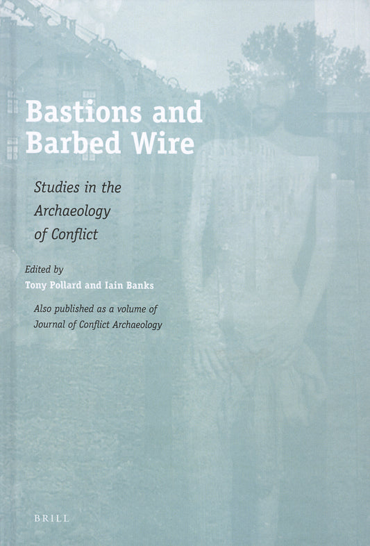 Bastions and Barbed Wire