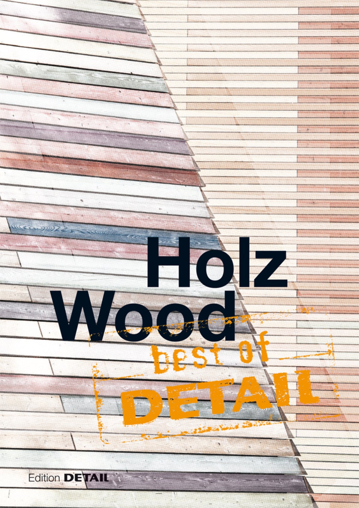 Best of Detail: Holz/Wood