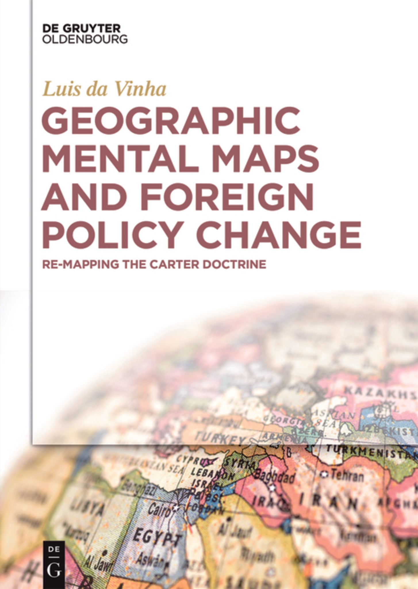 Geographic Mental Maps and Foreign Policy Change