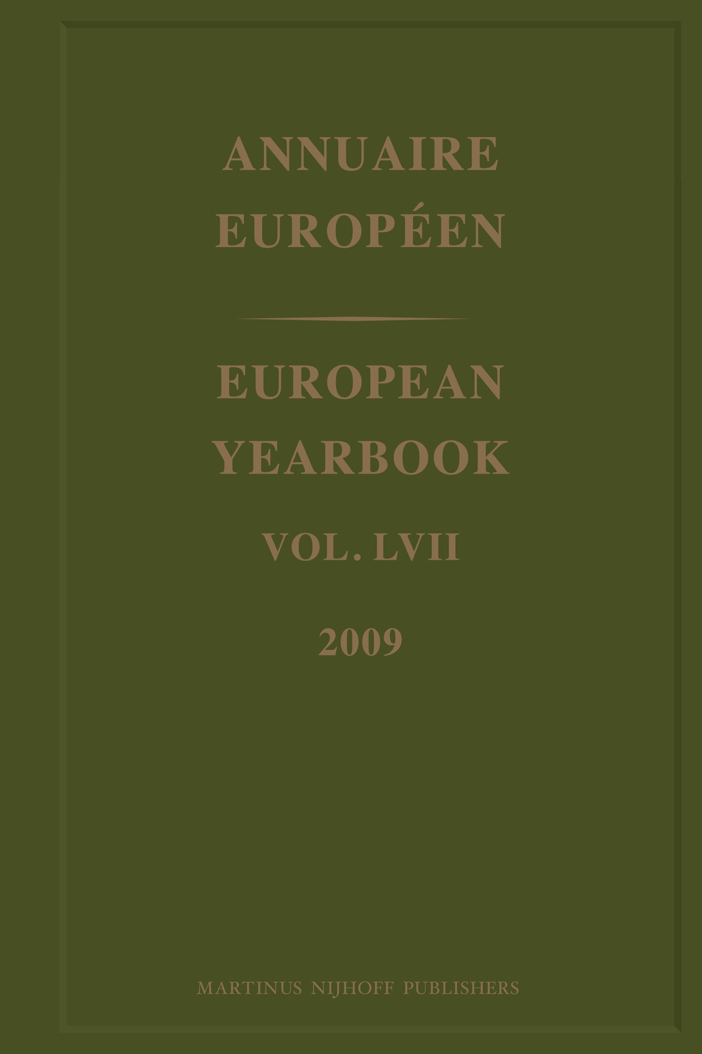 European Yearbook / Annuaire Européen, Volume 57 (2009)