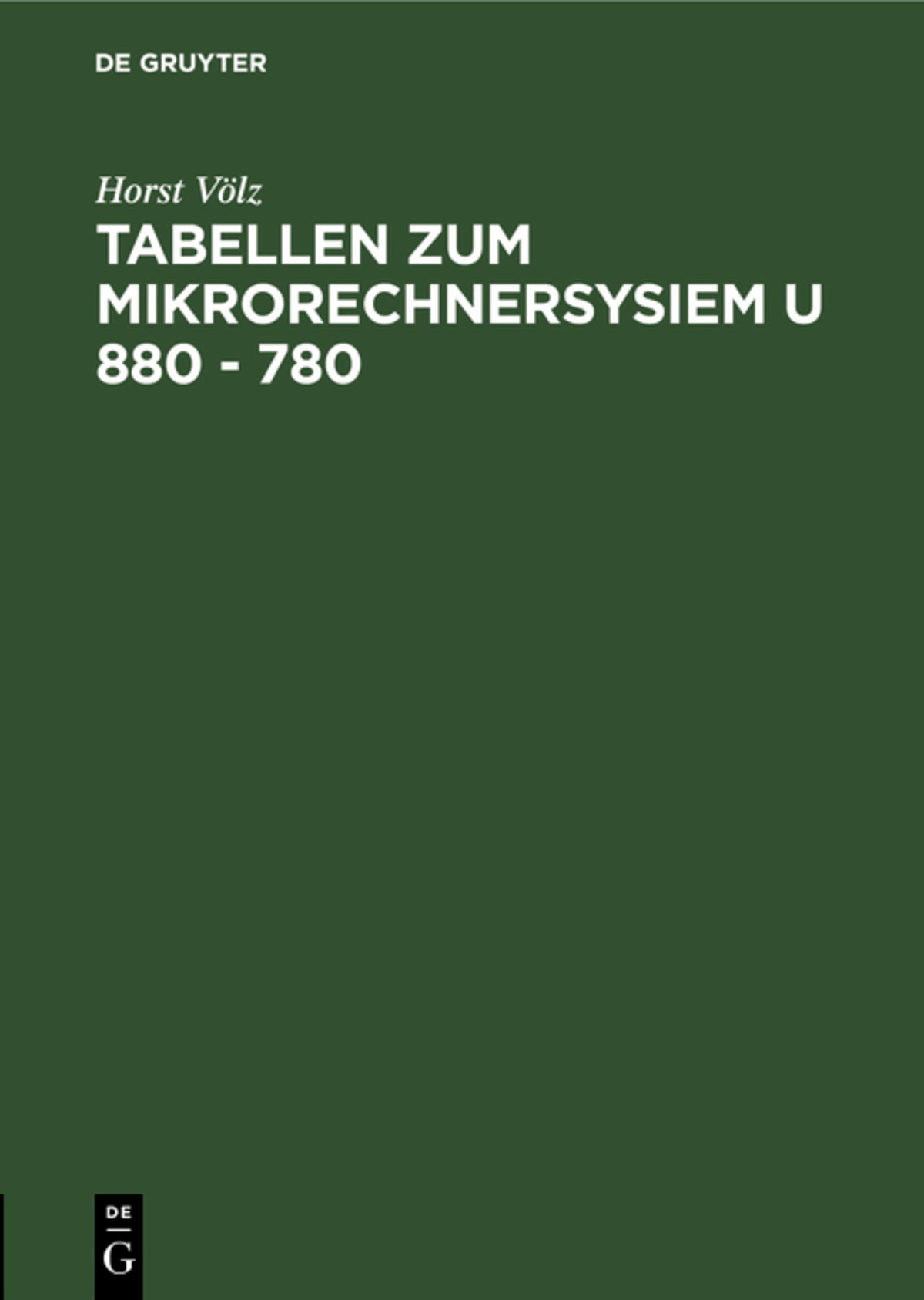 Cover image for Tabellen zum Mikrorechnersysiem U 880 - 780 ISBN 9783112540336