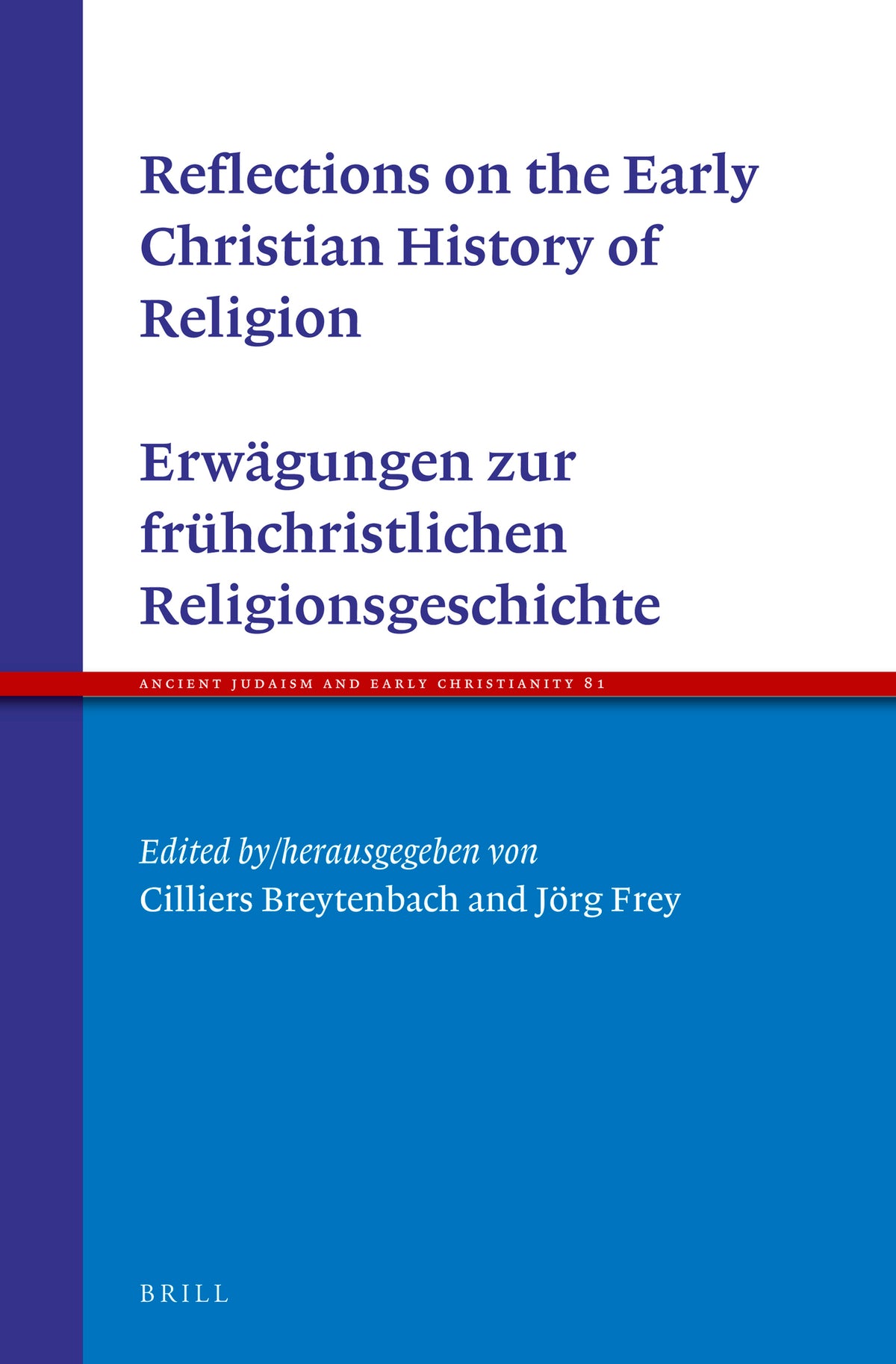 Cover image for Reflections on the Early Christian History of Religion - Erwägungen zur frühchristlichen Religionsgeschichte ISBN 9789004230651
