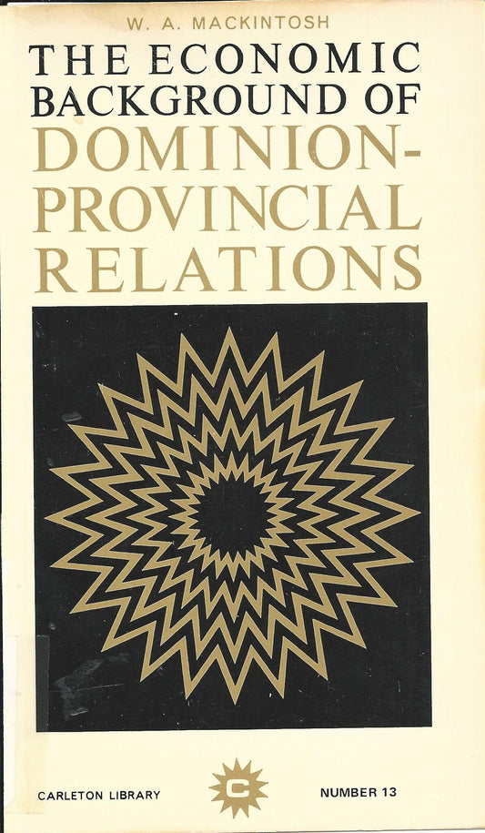 Economic Background of Dominion-Provincial Relations