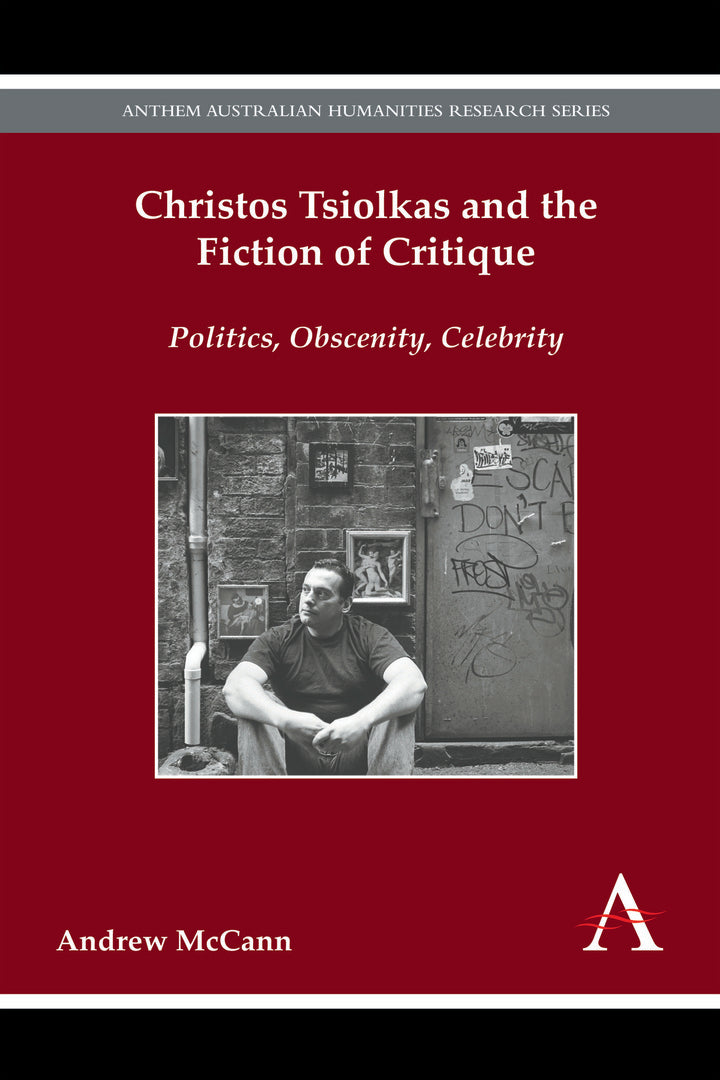 Cover image for Christos Tsiolkas and the Fiction of Critique ISBN 9781783084036