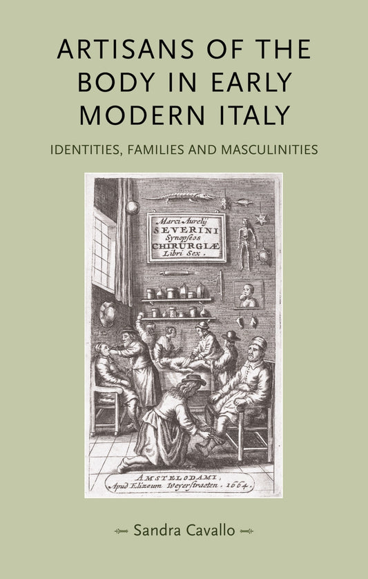 Artisans of the body in early modern Italy