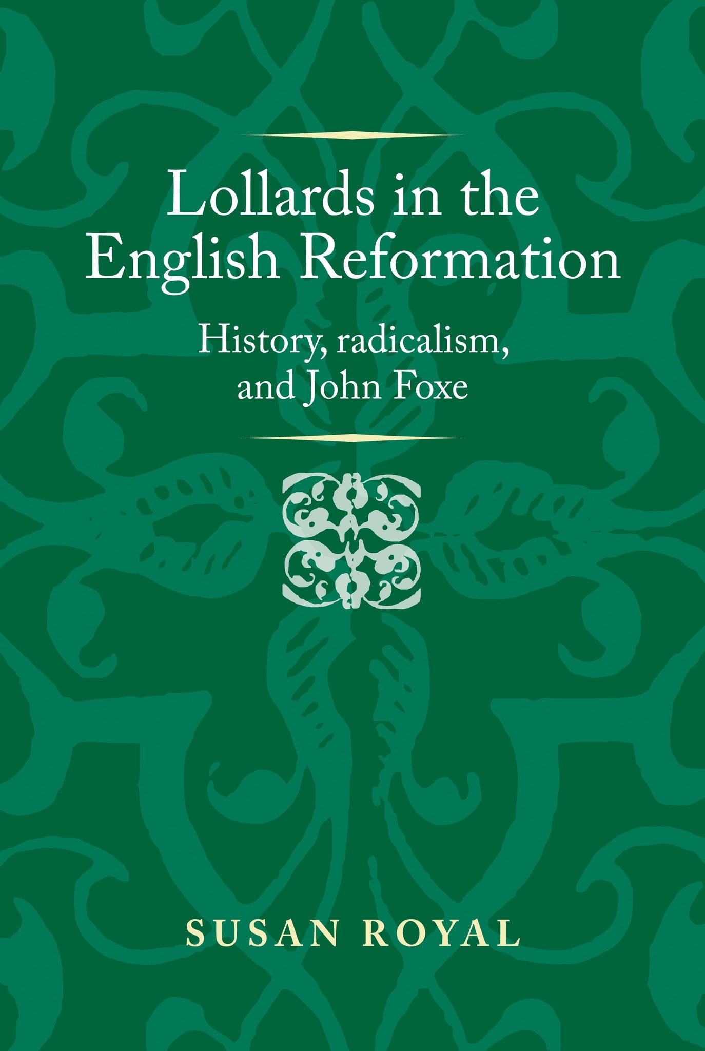 Cover image for Lollards in the English Reformation ISBN 9781526128805
