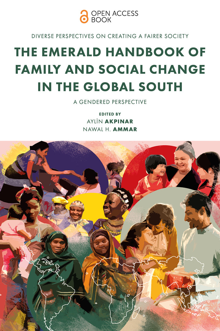 Cover image for The Emerald Handbook of Family and Social Change in the Global South ISBN 9781835498033
