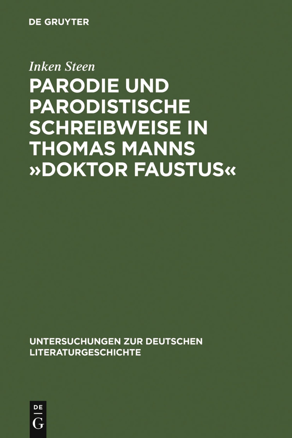 Cover image for Parodie und parodistische Schreibweise in Thomas Manns »Doktor Faustus« ISBN 9783484321052