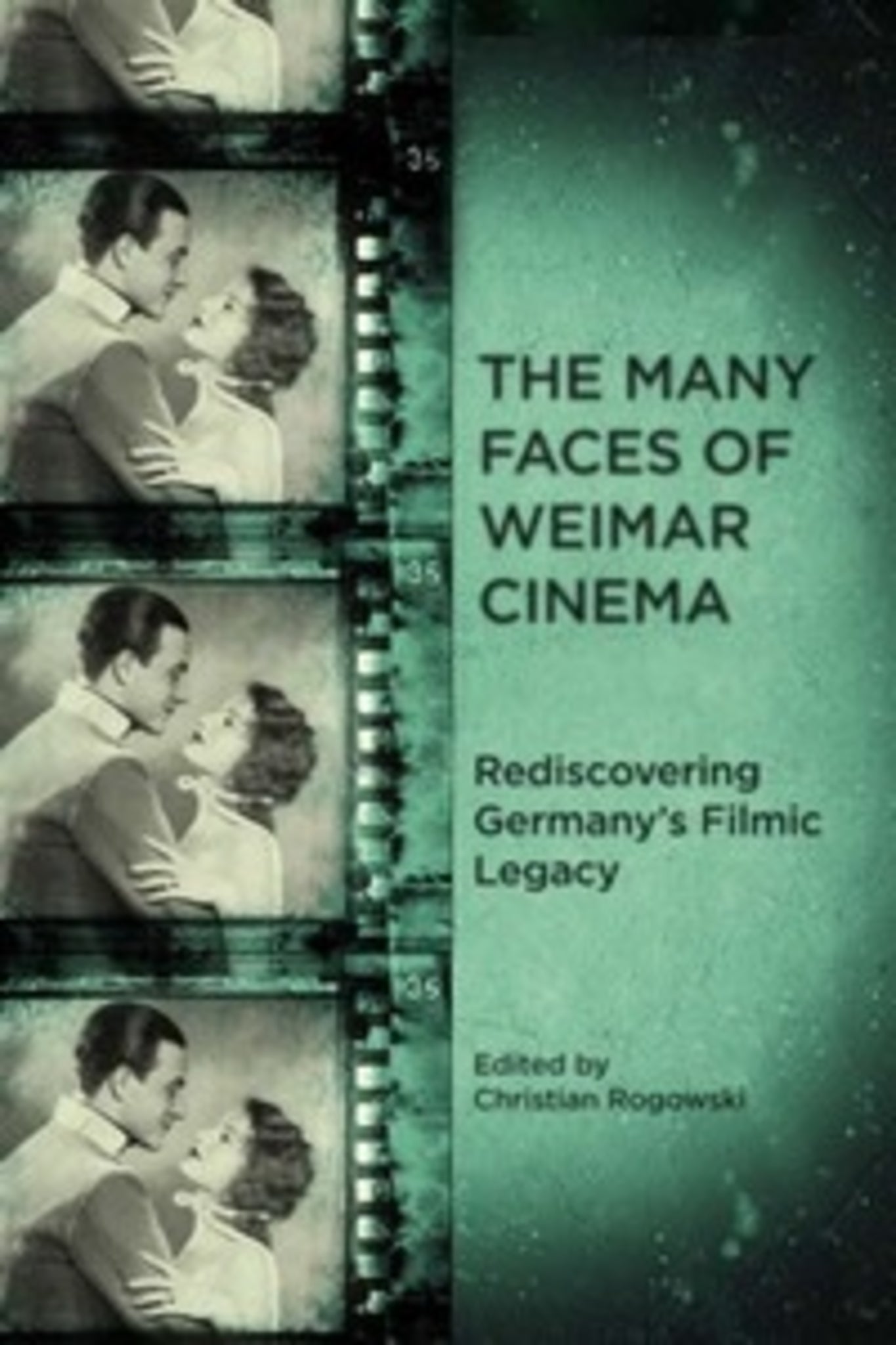 Cover image for The Many Faces of Weimar Cinema ISBN 9781571135322