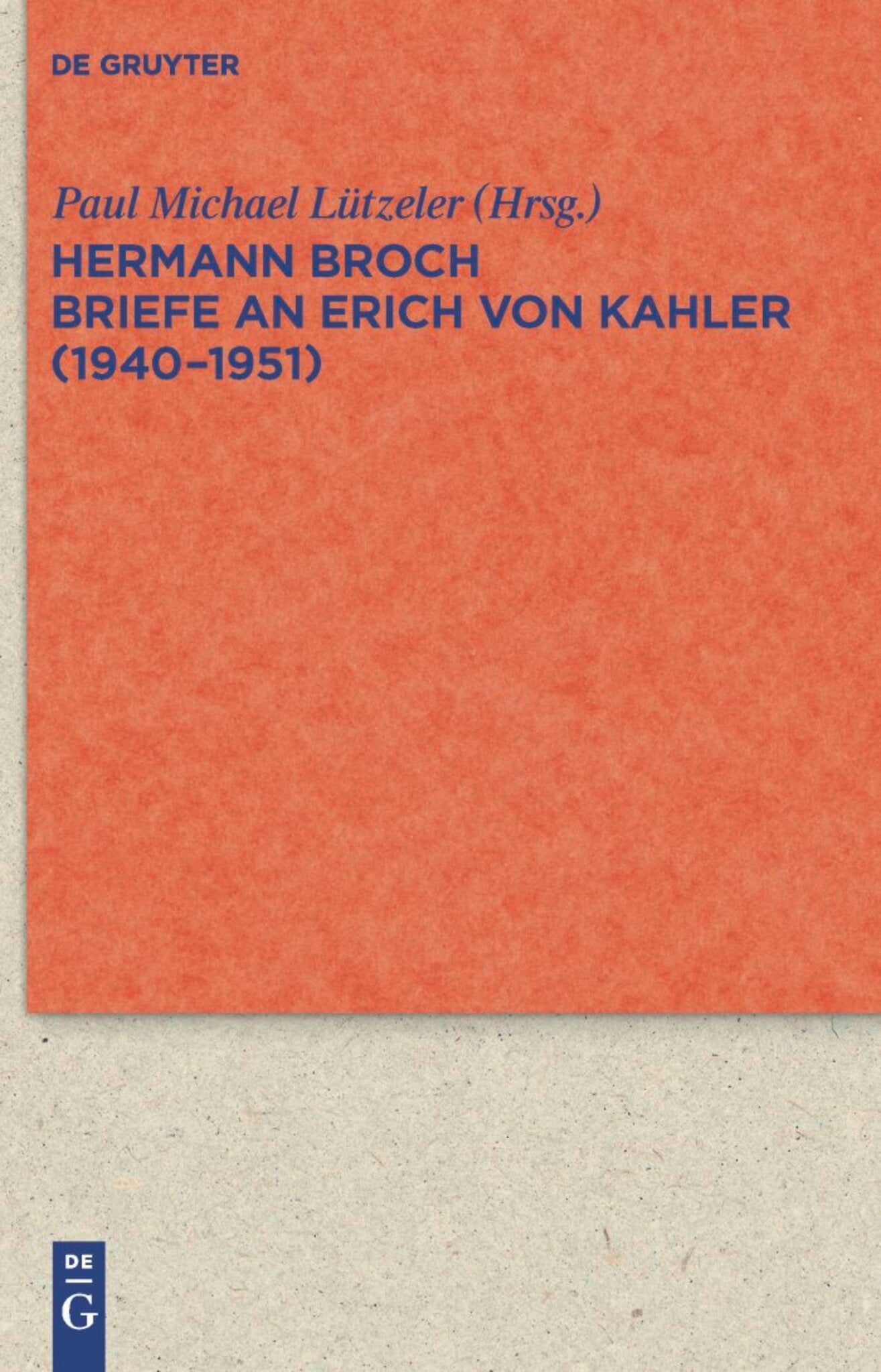 Briefe an Erich von Kahler (1940-1951)