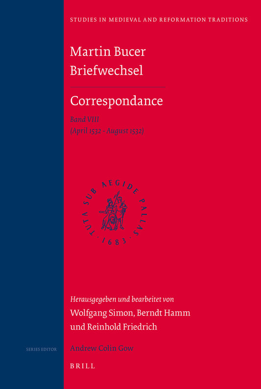Martin Bucer Briefwechsel/Correspondance: Band VIII (April 1532 - August 1532)