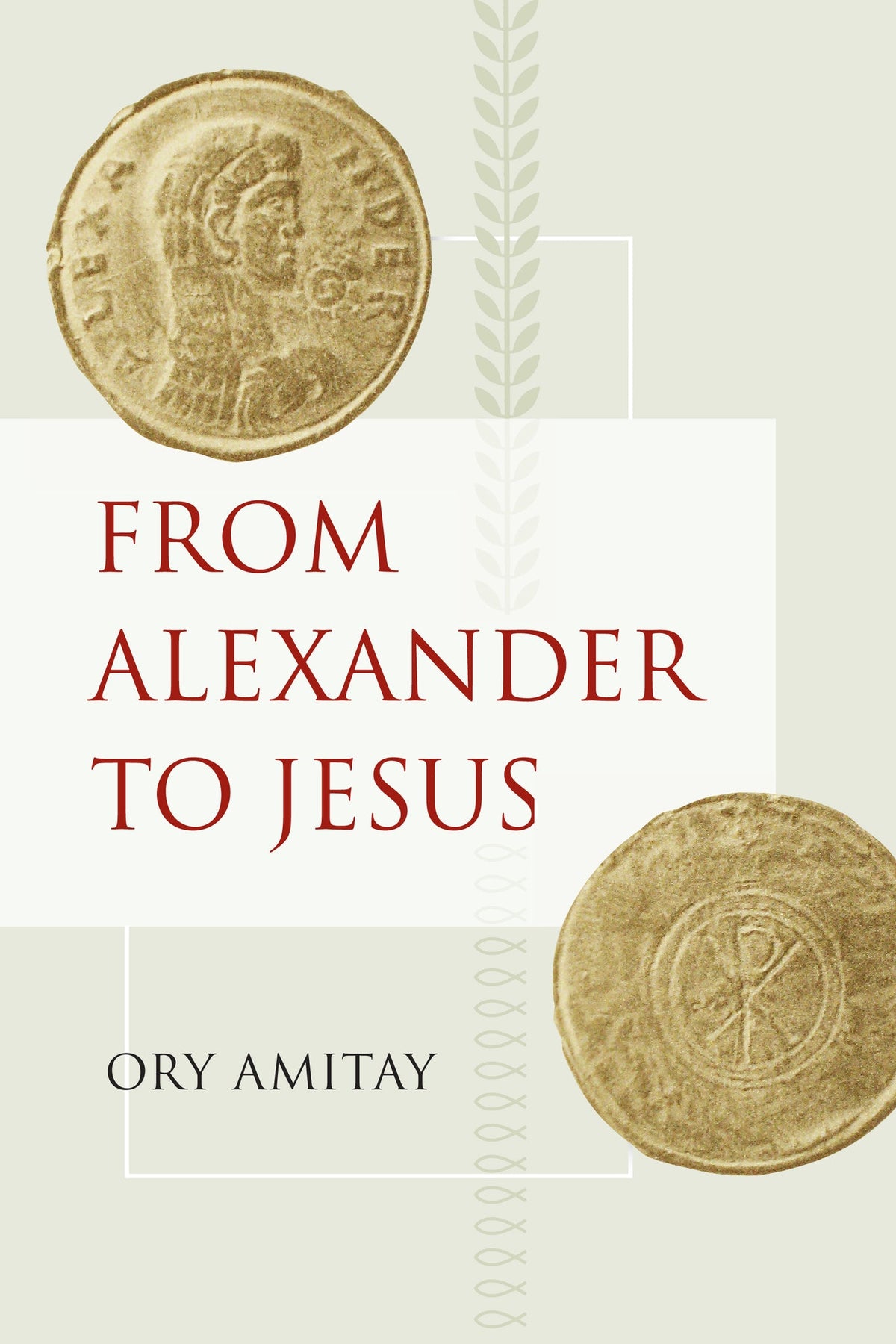 Cover image for From Alexander to Jesus ISBN 9780520948174