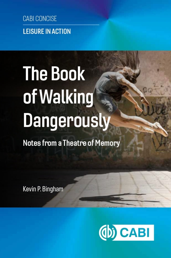 Cover image for The Book of Walking Dangerously ISBN 9781836993247