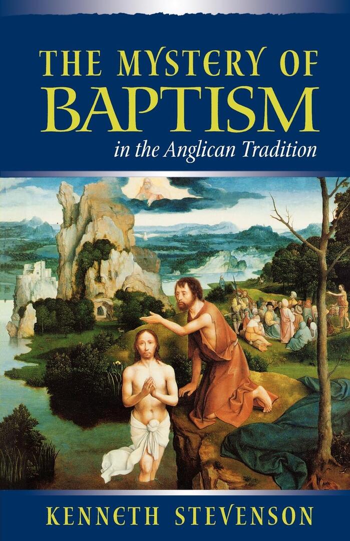 Cover image for Mystery of Baptism in the Anglican Tradition ISBN 9780819217745