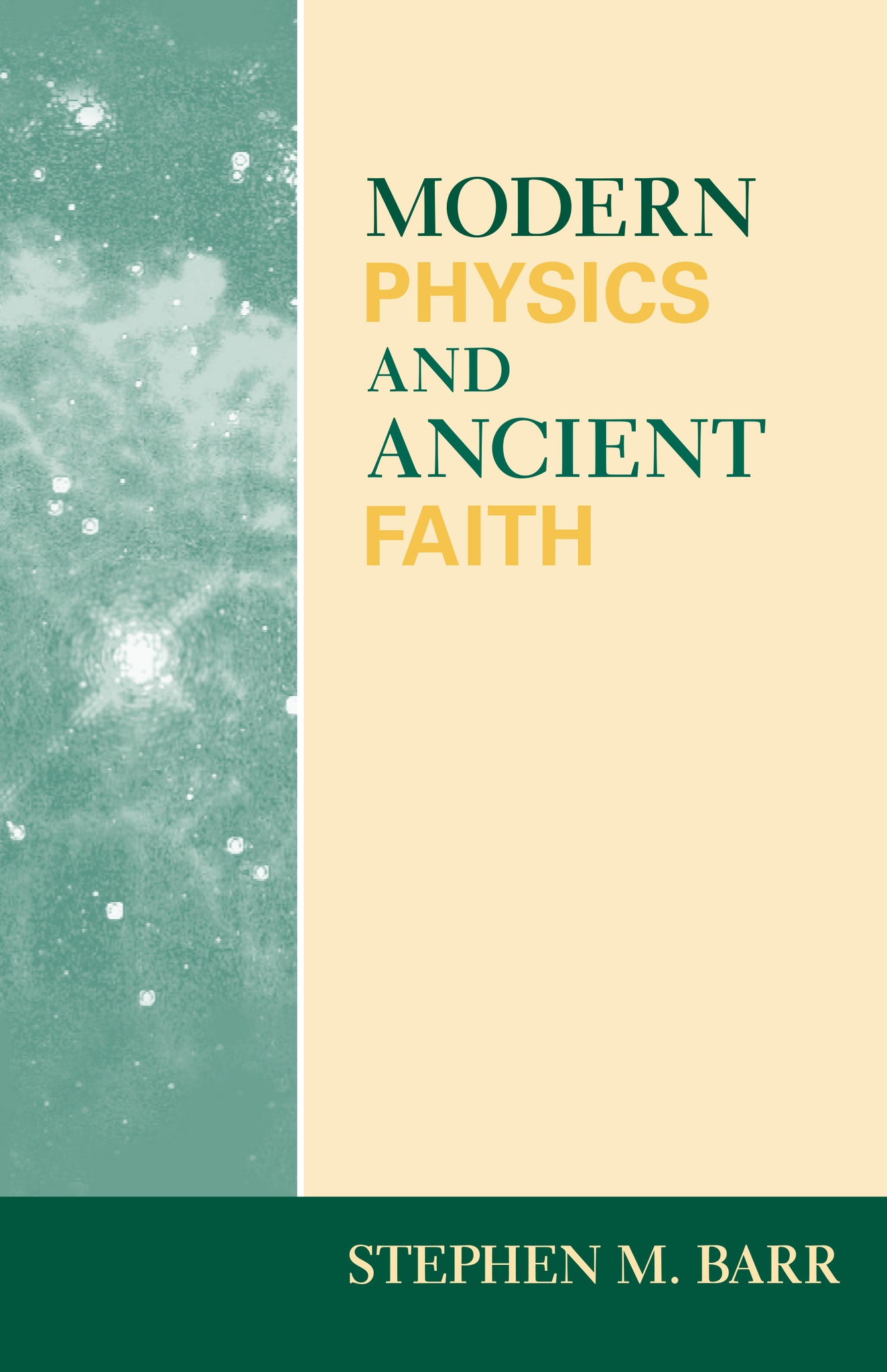 Cover image for Modern Physics and Ancient Faith ISBN 9780268034719