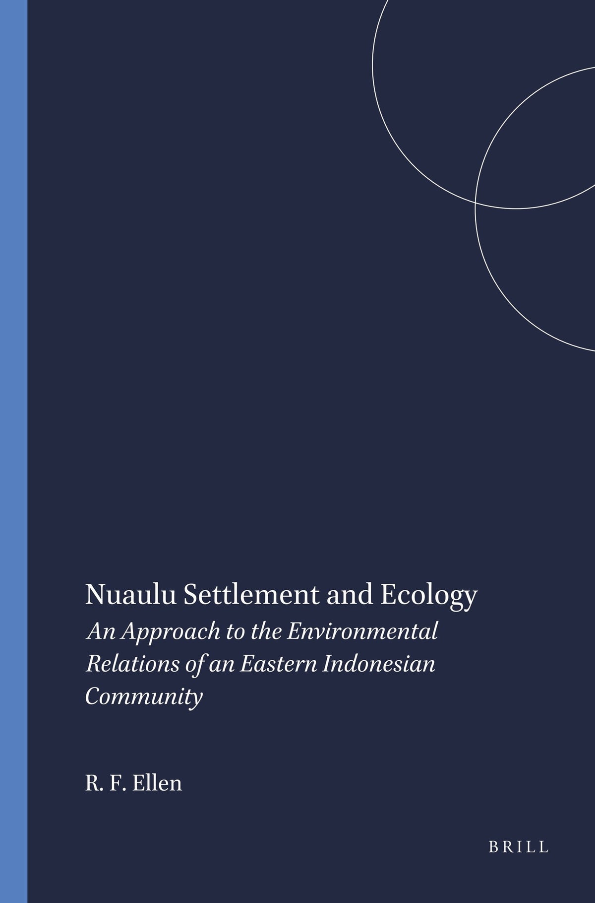 Cover image for Nuaulu Settlement and Ecology ISBN 9789024721634