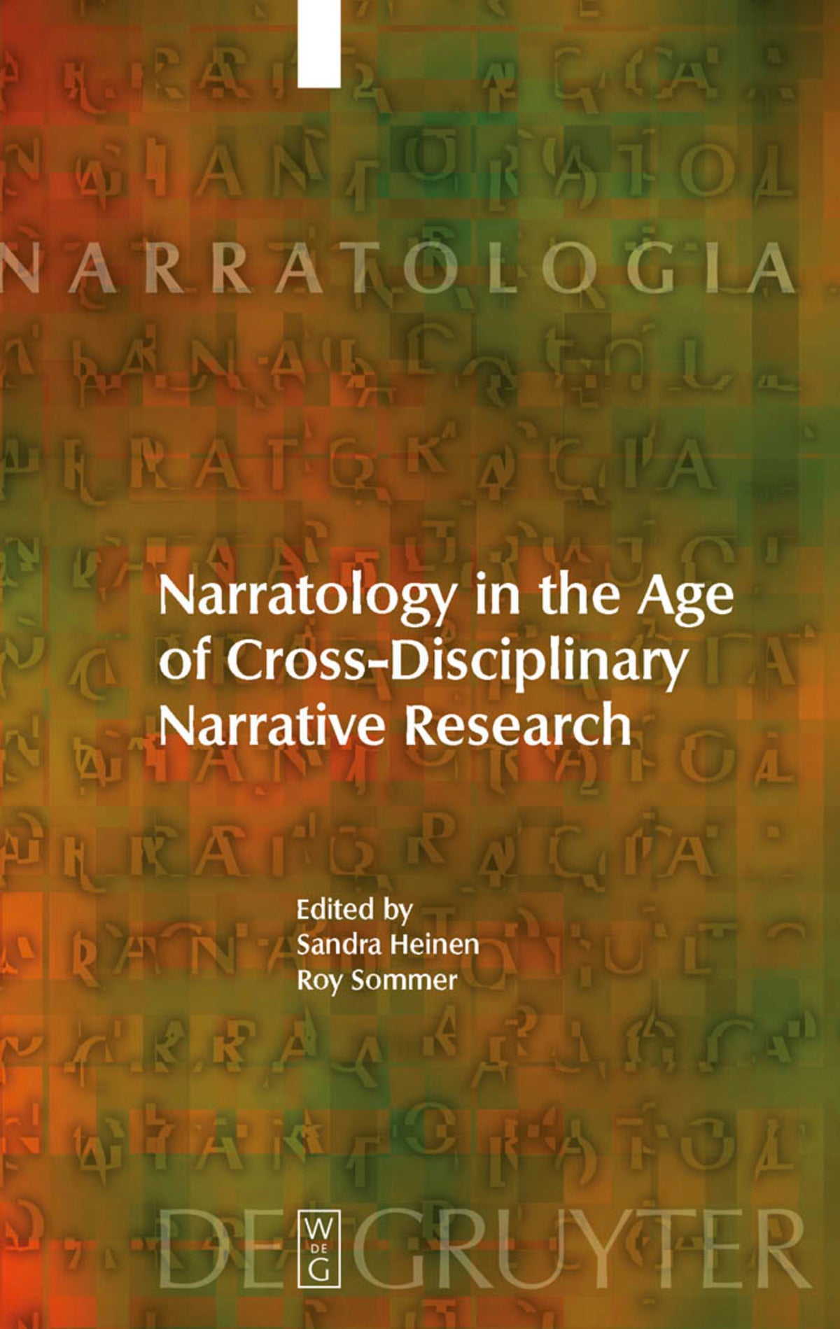 Cover image for Narratology in the Age of Cross-Disciplinary Narrative Research ISBN 9783110222425