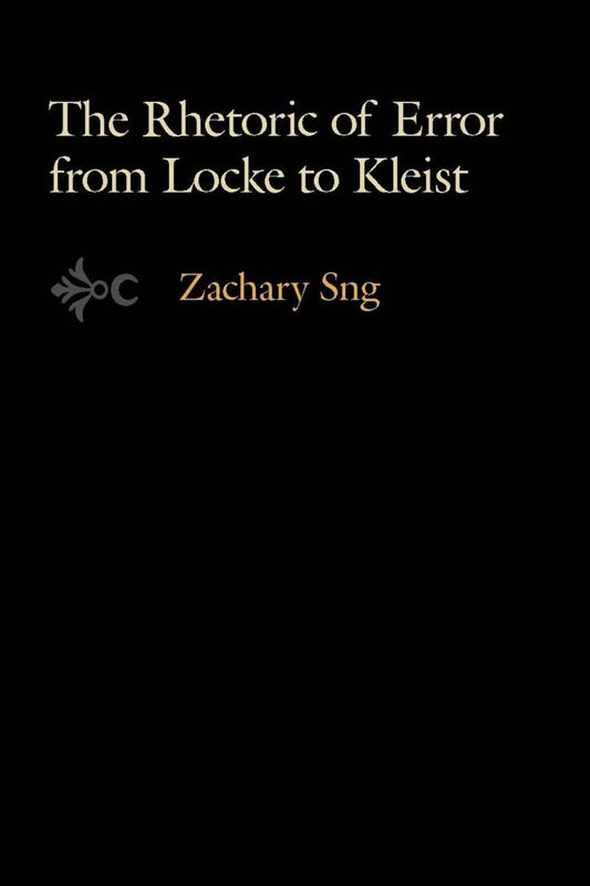 The Rhetoric of Error from Locke to Kleist